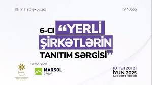6-cı Yerli Şirkətlərin Tanıtım Sərgisi başa çatdı